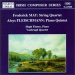 May/Fleischmann: Chamber Music - Hugh Tinney (piano); Vanbrugh Quartet