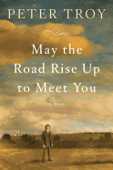 May the Road Rise Up to Meet You