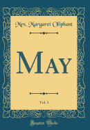 May, Vol. 1 (Classic Reprint)