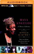 Maya Angelou: A Glorious Celebration