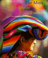 Maya Textile Tradition - Foxx, Jeffrey Jay