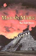 Mayan Mars - Meyers, Marc