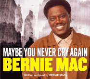 Maybe You Never Cry Again CD: A True Story