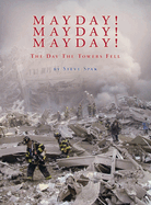 Mayday! Mayday! Mayday!: The Day the Towers Fell