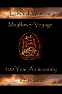 Mayflower Voyage 400 Year Anniversary 1620 - 2020: Edward Winslow