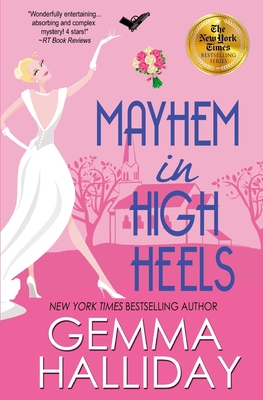 Mayhem in High Heels - Halliday, Gemma