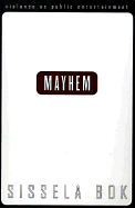 Mayhem: Violence as Public Entertainment
