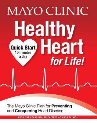 Mayo Clinic Healthy Heart for Life! - Mayo Clinic