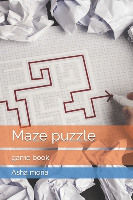 Maze puzzle: game book - Moria, Asha