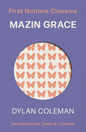 Mazin Grace: First Nations Classics