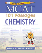 MCAT 101 Passages: Chemistry: General & Organic Chemistry