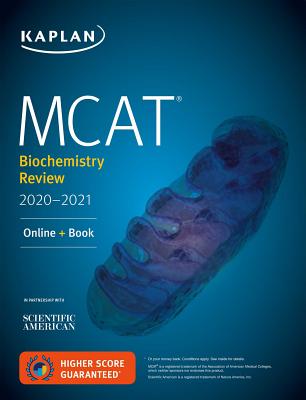 MCAT Biochemistry Review 2020-2021: Online + Book - Kaplan Test Prep