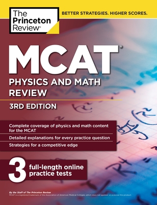 MCAT Physics and Math Review, 3rd Edition - The Princeton Review