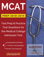 MCAT Prep 2018-2019: Test Prep & Practice Test Questions for the Medical College Admission Test
