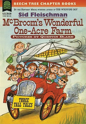 McBroom's Wonderful One-Acre Farm: Three Tall Tales - Fleischman, Sid