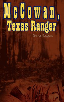 McCowan, Texas Ranger - Rogers, Gina