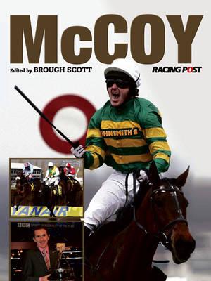 McCoy: A Racing Post Celebration - Scott, Brough (Editor)