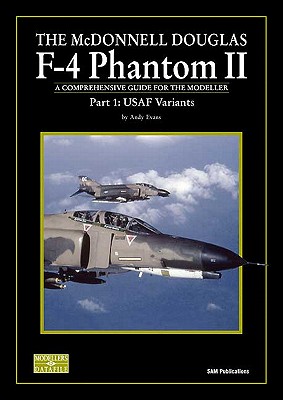 McDonnell Douglas F-4 Phantom II: USAF Variants - Evans, A.