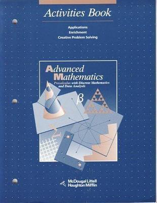 McDougal Littell Advanced Math: Activities Book Grades 9-12 - McDougal Littel (Prepared for publication by)