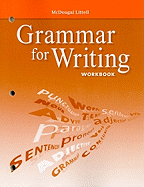 McDougal Littell Literature: Grammar for Writing Workbook Grade 9