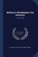 McElroy's Philadelphia City Directory; Volume 1849