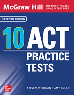 McGraw Hill 10 ACT Practice Tests, Seventh Edition
