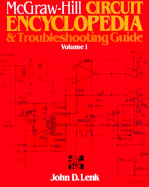 McGraw-Hill Circuit Encyclopedia and Troubleshooting Guide, Volume 1