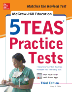 McGraw-Hill Education 5 TEAS Practice Tests, Third Edition
