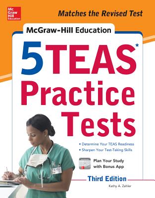 McGraw-Hill Education 5 TEAS Practice Tests, Third Edition - Zahler, Kathy