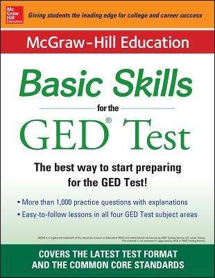 McGraw-Hill Education Basic Skills for the GED Test - McGraw-Hill Education