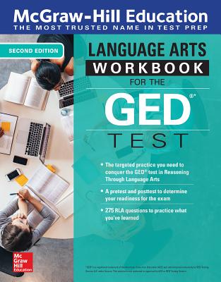 McGraw-Hill Education Language Arts Workbook for the GED Test, Second Edition - McGraw Hill