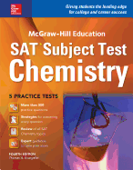 McGraw-Hill Education SAT Subject Test Chemistry 4th Ed.