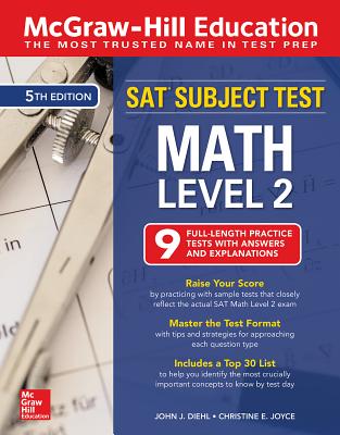 McGraw-Hill Education SAT Subject Test Math Level 2, Fifth Edition - Diehl, John J