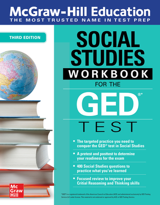 McGraw-Hill Education Social Studies Workbook for the GED Test, Third Edition - McGraw Hill Editors
