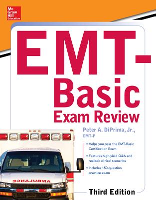 McGraw-Hill Education's Emt-Basic Exam Review, Third Edition - Diprima, Peter A