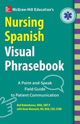 McGraw-Hill Education's Nursing Spanish Visual Phrasebook PB - Bobenhouse, Neil