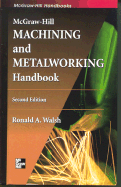 McGraw-Hill Machining and Metalworking Handbook