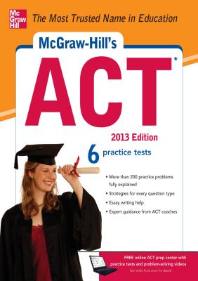 McGraw-Hill's ACT, 2013 Edition - Dulan, Steven