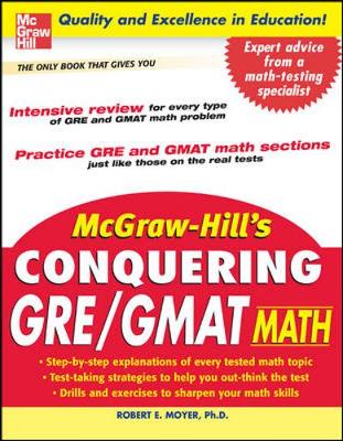 McGraw-Hill's Conquering GRE/GMAT Math - Moyer, Robert E