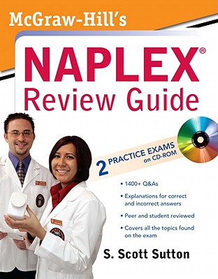 McGraw-Hill's NAPLEX Review Guide - Sutton, S Scott (Editor)