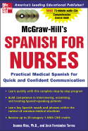 McGraw-Hill's Spanish for Nurses (Book + 3cds): A Practical Course for Quick and Confident Communication