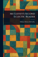 McGuffey's Second Eclectic Reader