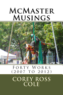 McMaster Musings: Forty Works (2007 to 2012)