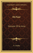 McNair: Educator Of An Army