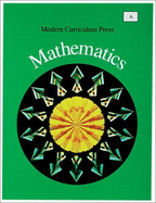 MCP Mathematics Level A, 1994 Copyright - Modern Curriculum Press (Creator)