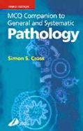 McQ Companion to General and Systematic Pathology - Cross, Simon S, MD