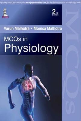 MCQs in Physiology: With Explanatory Answers - Malhotra, Varun