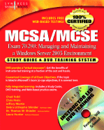 McSa/MCSE Managing and Maintaining a Windows Server 2003 Environment (Exam 70-290): Study Guide & DVD Training System