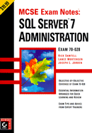MCSE: Exam Notes - SQL Server 7 Administration