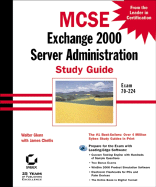 MCSE: Exchange 2000 Server Administration Study Guide: Exam 70-224